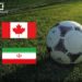 فدراسیون فوتبال کانادا درباره لغو مسابقه فوتبال کانادا و ایران بیانیه داد